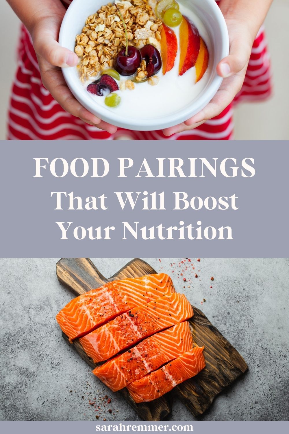 Food Pairings That Will Boost You Nutrition