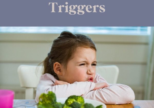 Picky Eating: Four Common “Mealtime Battle” Triggers