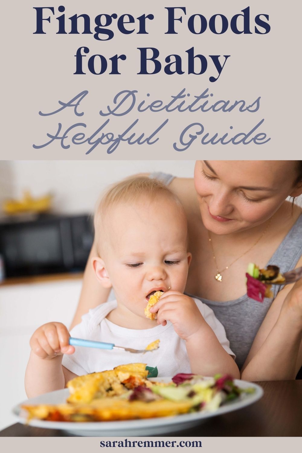 Finger Food for Baby A Dietitians Helpful Guide