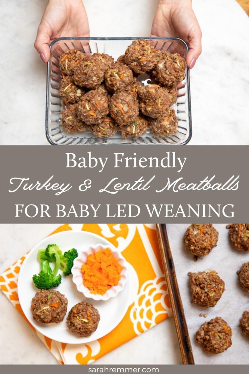 Turkey & Lentil Meatballs for BabyLed Weaning Sarah Remmer, RD