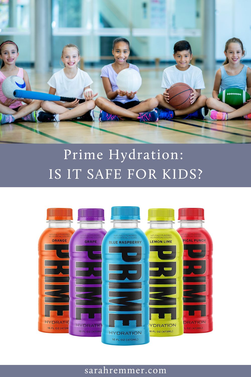 A hidratação Prime é segura para as crianças bebem? Como mãe nutricionista, compartilho o que você precisa saber sobre essa bebida esportiva popular
